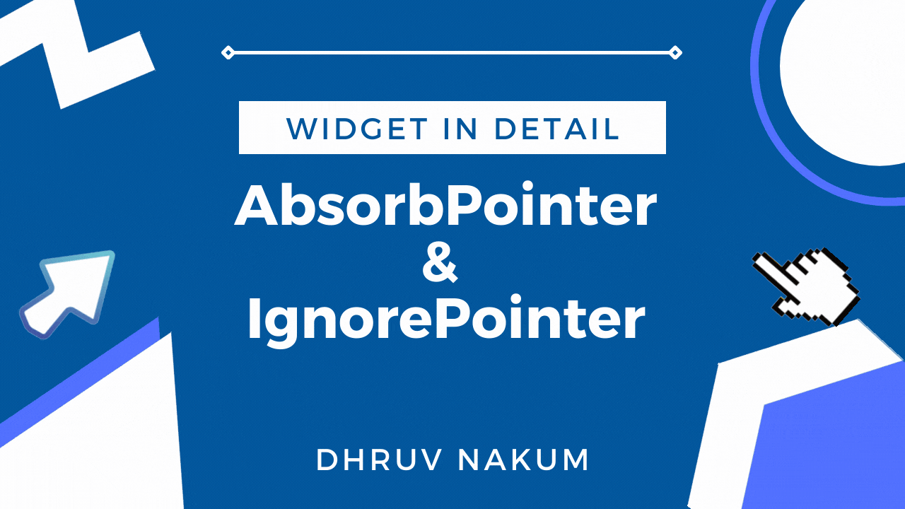 Flutter Widget In Detail : AbsorbPointer & IgnorePointer