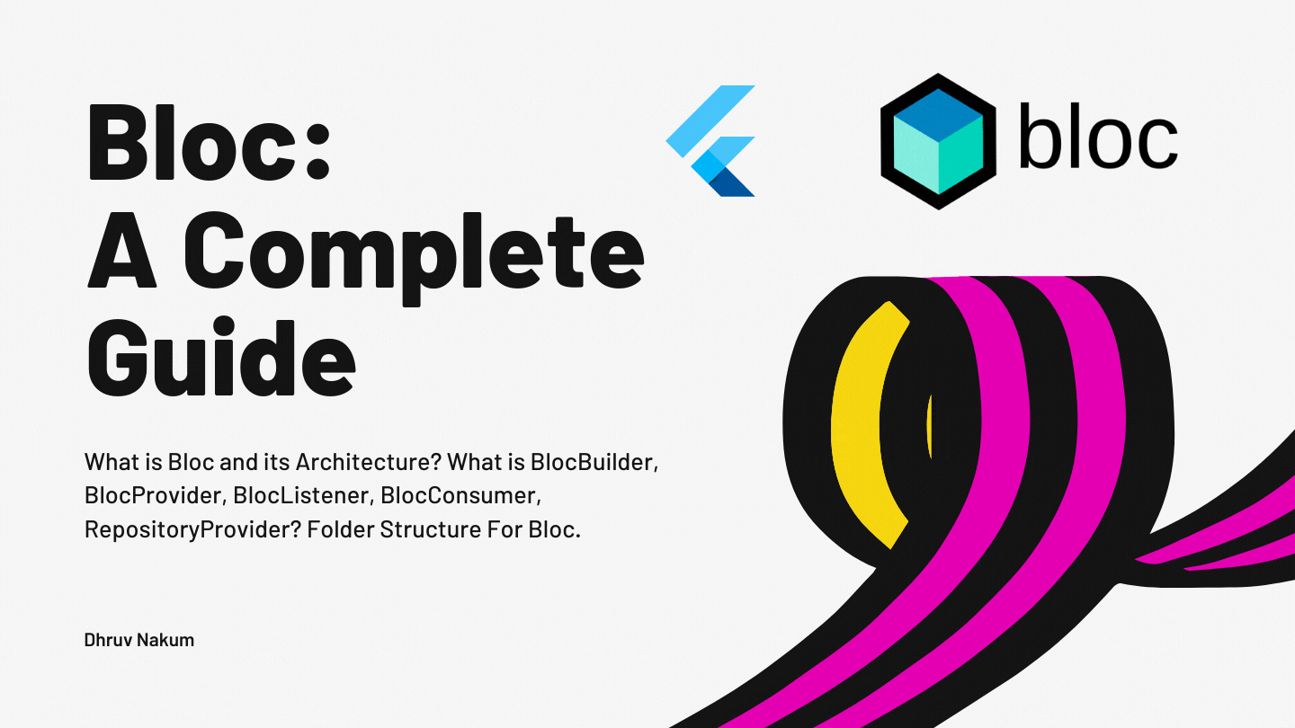 Flutter Bloc : A Complete Guide