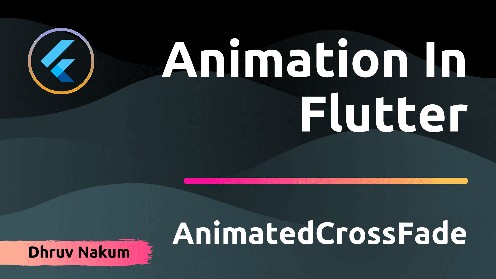 Animation In Flutter: AnimatedCrossFade