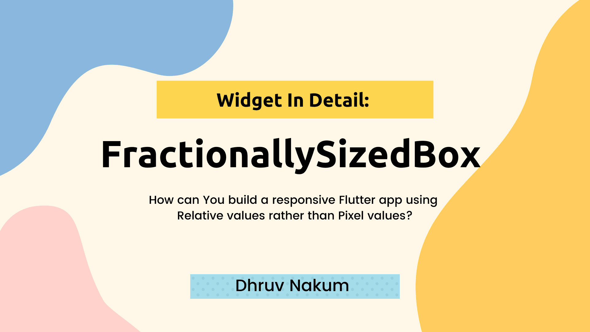 Widget In Detail: FractionallySizedBox