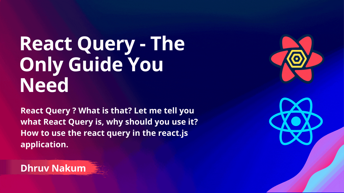 React Query - The Only Guide You Need