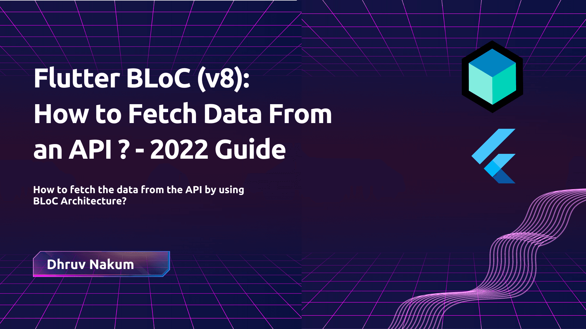 Flutter BLoC (v8): How to Fetch Data From an API? - 2022 Guide