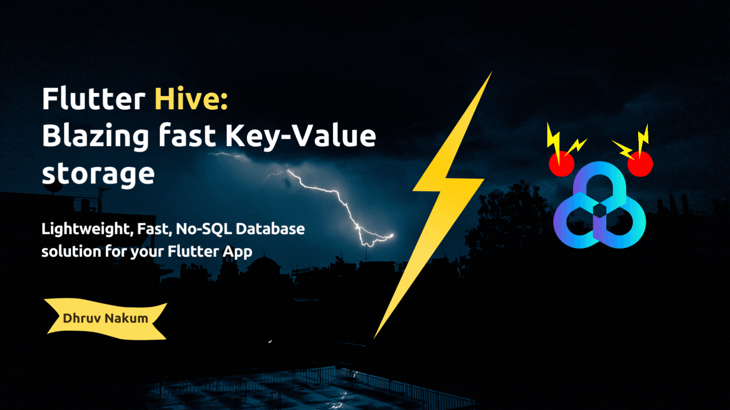 Flutter Hive: Blazing fast Key-Value storage