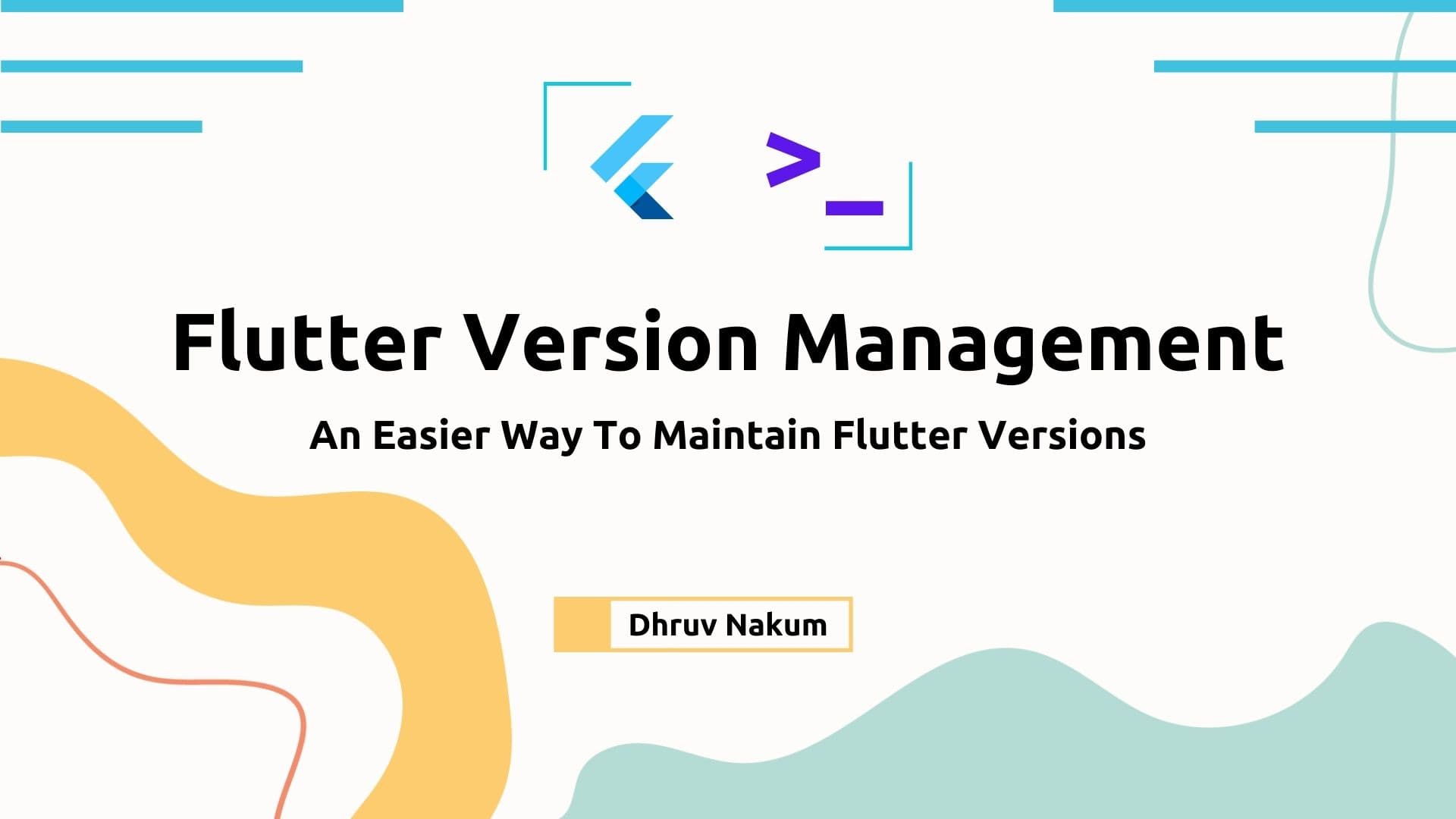 FVM (Flutter Version Management) - An Easier Way To Maintain Flutter Versions