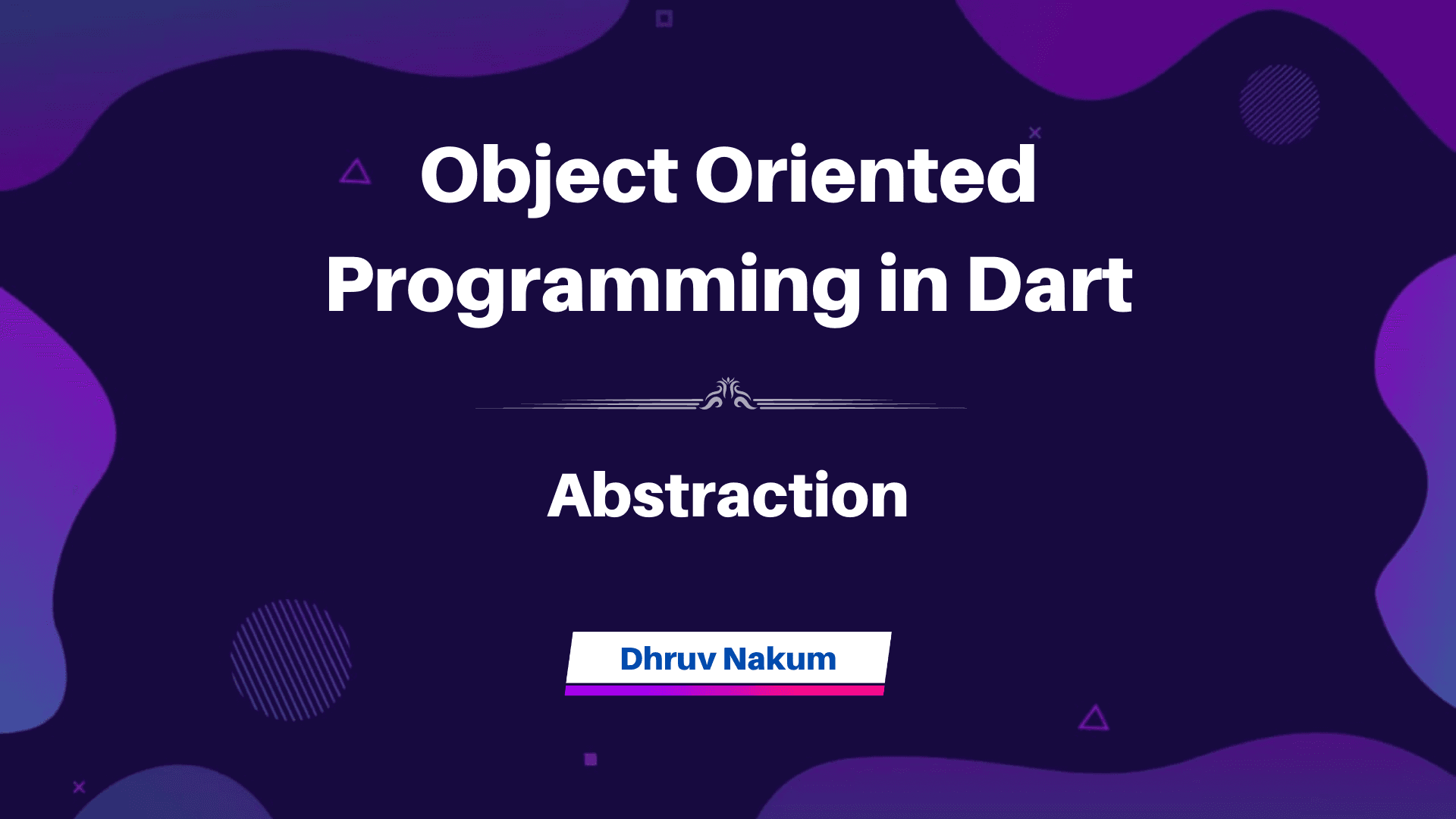 Object Oriented Programming in Dart: Abstraction