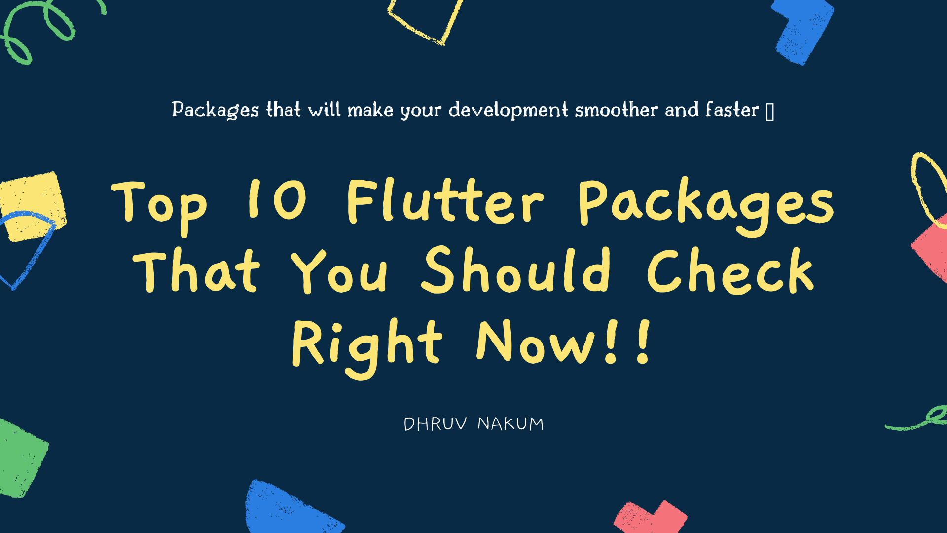 Top 10 Flutter Packages That You Should Check Right Now!!