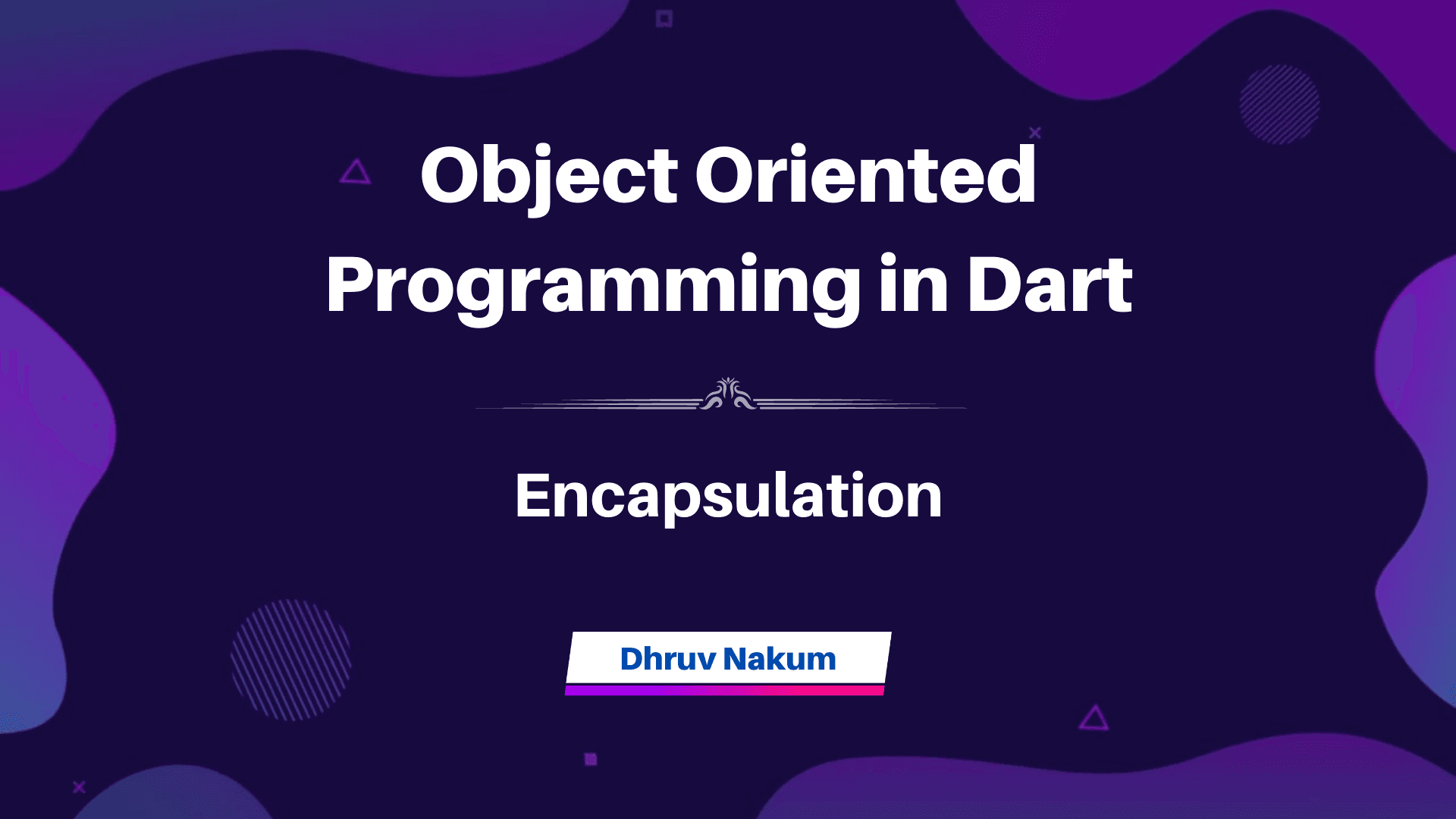 Object Oriented Programming in Dart: Encapsulation