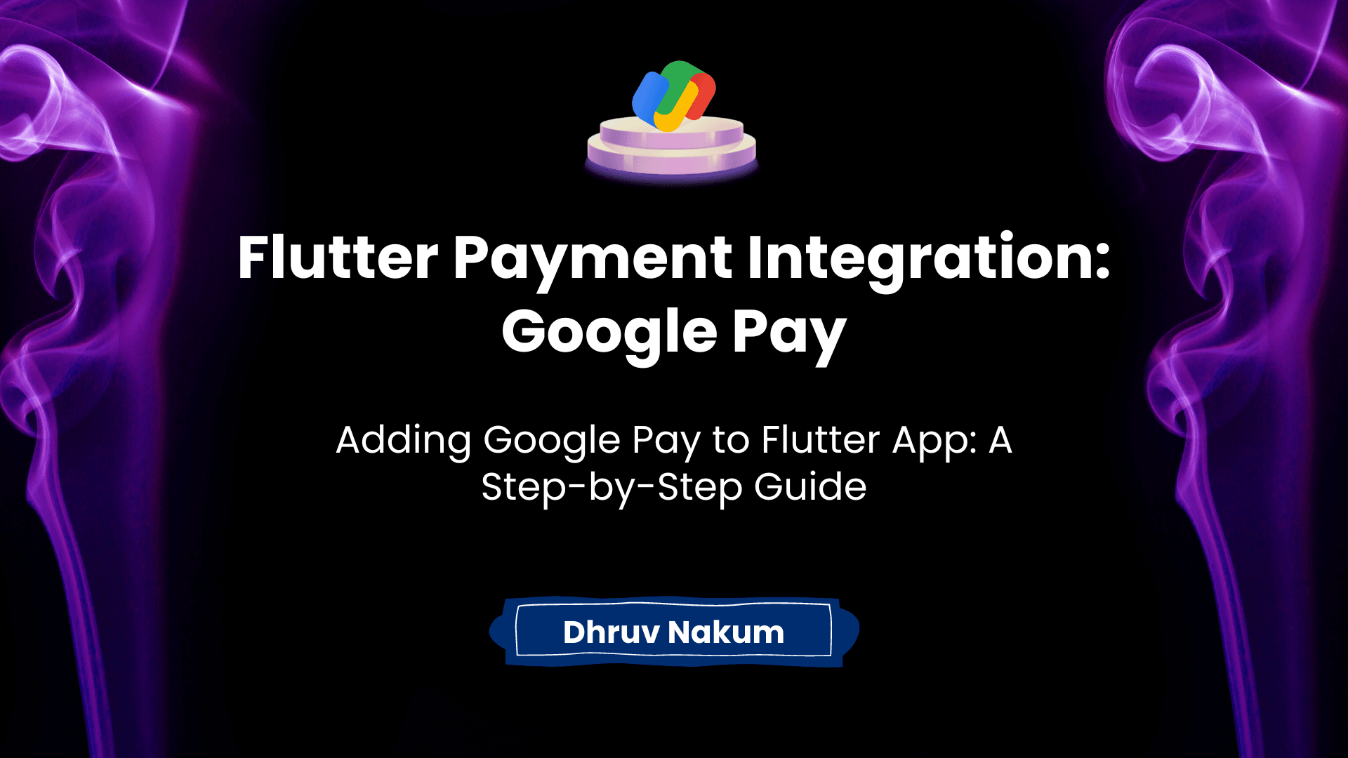 Flutter Payment Integration: Google Pay