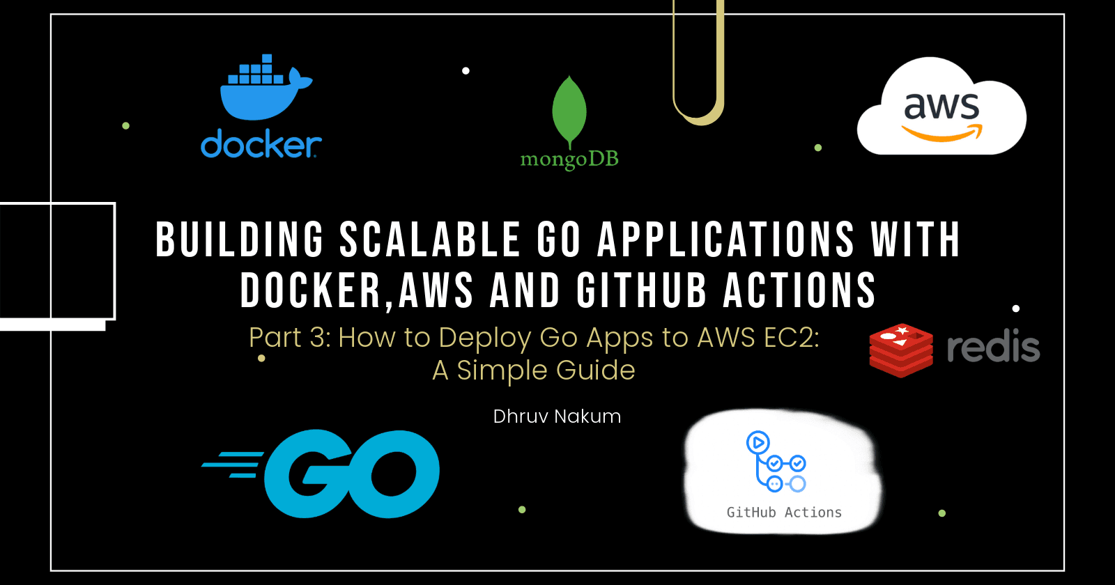 Building Scalable GO Application With Docker, AWS, and GitHub Actions