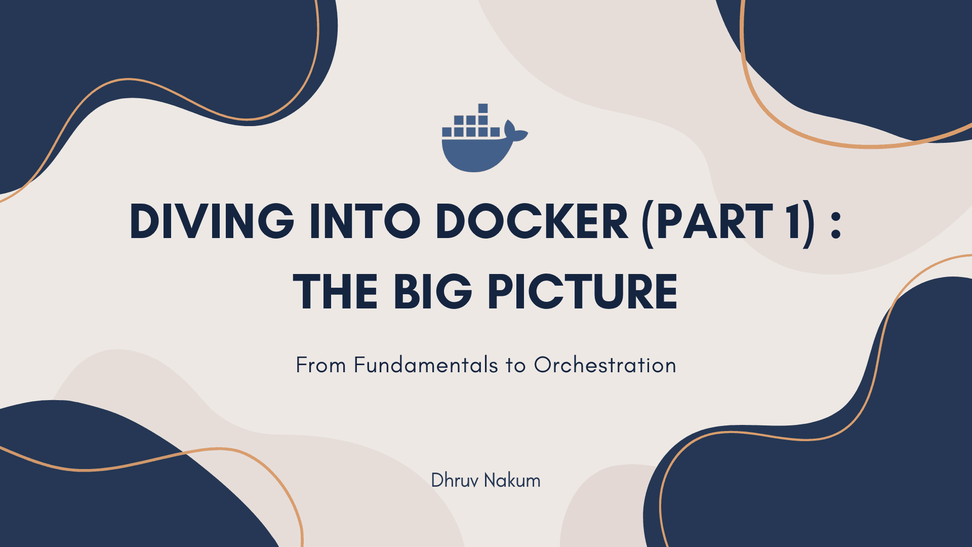 Diving Into Docker (Part 1): The Big Picture