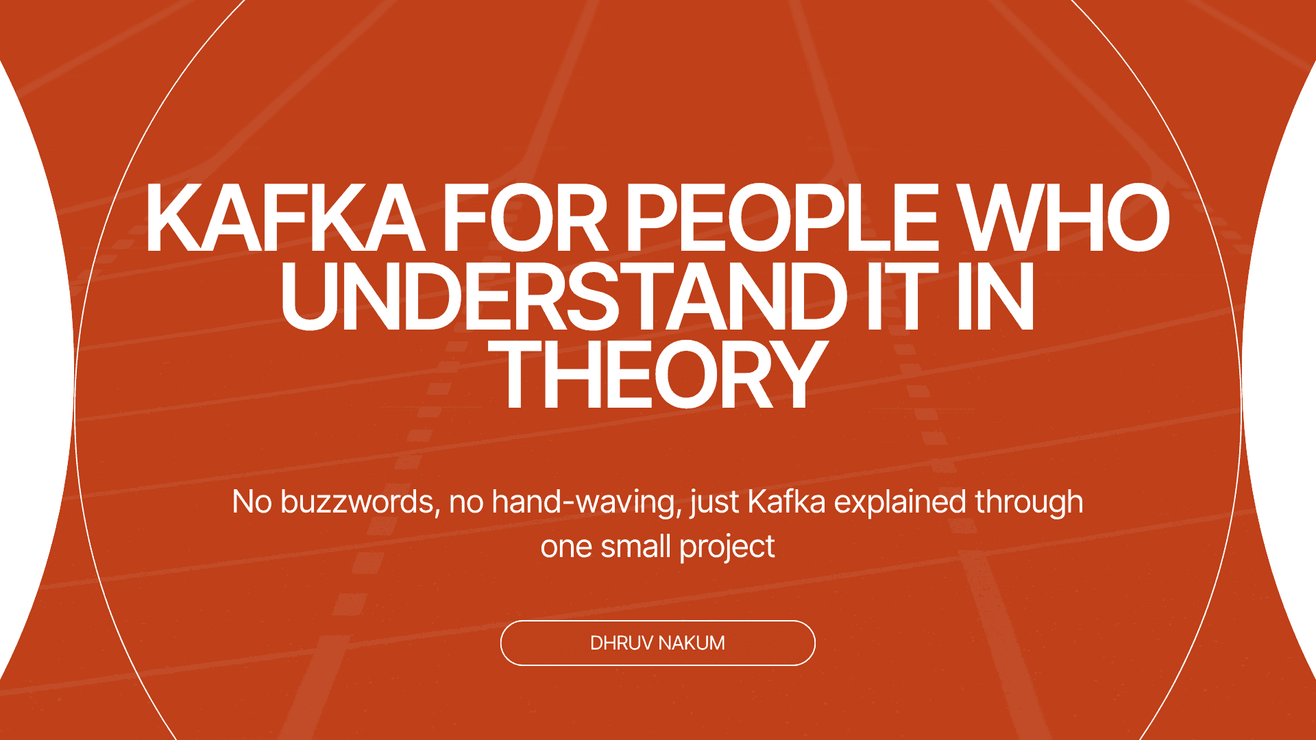 Kafka for People Who Understand It in Theory